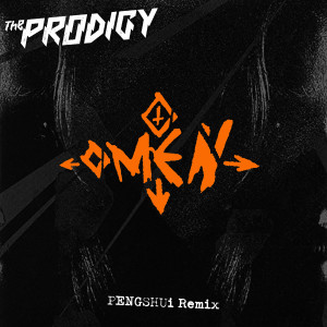 ดาวน์โหลดและฟังเพลง Omen (PENGSHUi Remix|Explicit) พร้อมเนื้อเพลงจาก The Prodigy