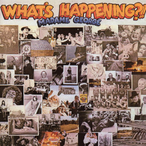 收聽Madame George的What'cha Gonna Do Today歌詞歌曲
