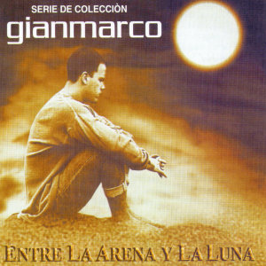 Album Entre la Arena y la Luna (Serie de Colección) from Gianmarco