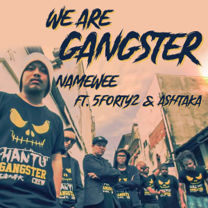收聽黃明志的We Are Gangster(feat. 5forty2 & Ashtaka)歌詞歌曲