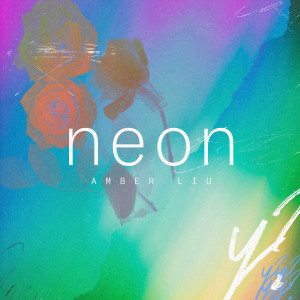 อัลบัม neon (feat. PENIEL) ศิลปิน Amber Liu