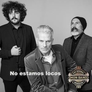 Listen to No Estamos Locos song with lyrics from Mon Band