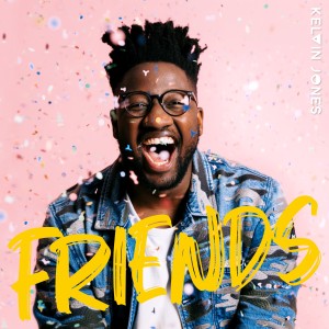 收聽Kelvin Jones的Friends歌詞歌曲