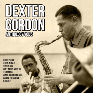 Gordon, Dexter的專輯Anthology, Vol. 5