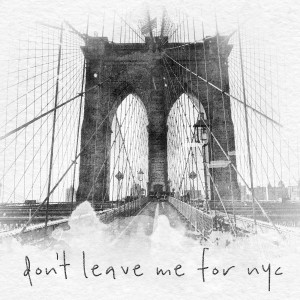 Listen to Don't Leave Me for Nyc song with lyrics from Andy Lange