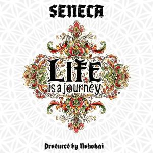 收聽Seneca的Life is a Journey (feat. NohoKai)歌詞歌曲