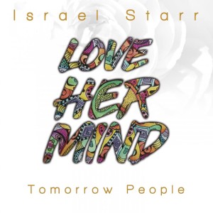 Dengarkan Love Her Mind lagu dari Israel Starr dengan lirik