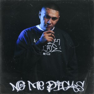 Album No Me Digas (Explicit) from Sid MSC