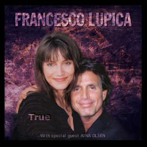 อัลบัม True ศิลปิน Francesco Lupica