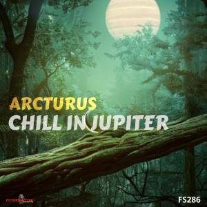 อัลบัม Chill In Jupiter ศิลปิน Arcturus