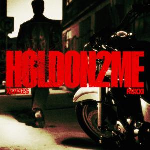 ดาวน์โหลดและฟังเพลง HOLDON2ME พร้อมเนื้อเพลงจาก Xerxes