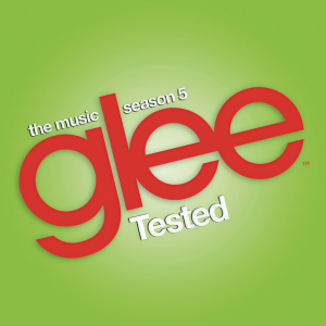 อัลบัม Glee: The Music, Tested ศิลปิน Glee Cast