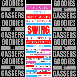 The Jimmy Dorsey Orchestra的專輯Goodies But Gassers