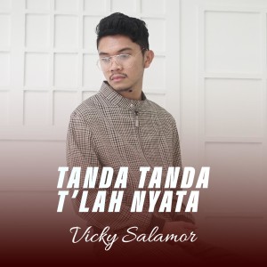 Album TANDA TANDA TLAH NYATA oleh Vicky Salamor