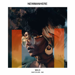 Listen to Wild song with lyrics from Newmanhere