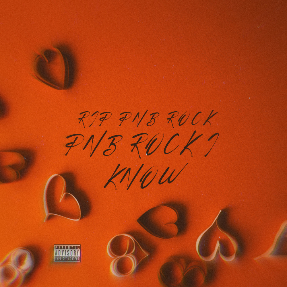 Pnb Rock I Know (Rip Pnb Rock) (Explicit)