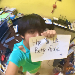 Listen to Hope You Like Being Alone song with lyrics from ZAG