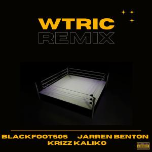 Dengarkan WTRIC REMIX (feat. Jarren Benton & Krizz Kaliko) (Explicit) lagu dari Blackfoot505 dengan lirik