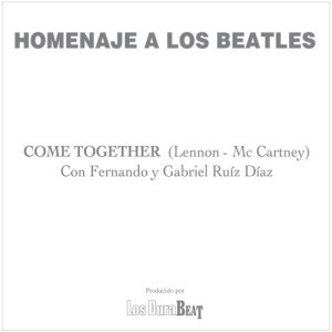 ดาวน์โหลดและฟังเพลง Come Together พร้อมเนื้อเพลงจาก Fernando y Gabriel Ruiz Diaz