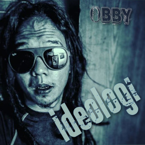 Dengarkan Ideologi (Explicit) lagu dari Obby dengan lirik
