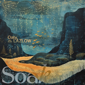 Listen to Soak song with lyrics from Oaty.
