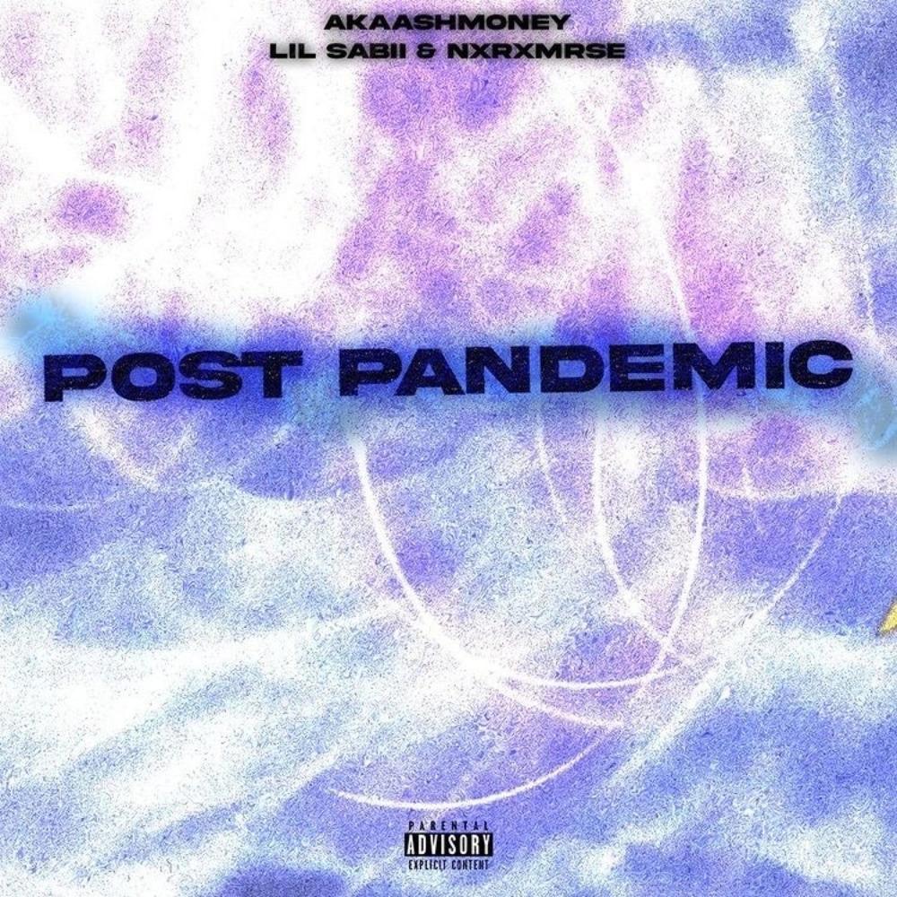 Post-Pandemic (feat. Lil Sabii & Sean Marx) (Explicit)
