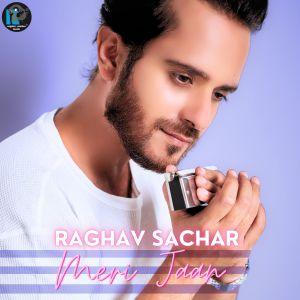 Raghav Sachar的專輯Meri Jaan