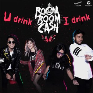 อัลบัม U Drink I Drink ศิลปิน Boom Boom Cash