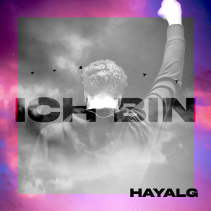 ดาวน์โหลดและฟังเพลง Ich bin (Explicit) พร้อมเนื้อเพลงจาก HayalG
