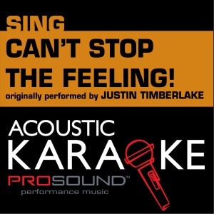 Can't Stop the Feeling! (Originally Performed by Justin Timberlake) [Female Instrumental Version]