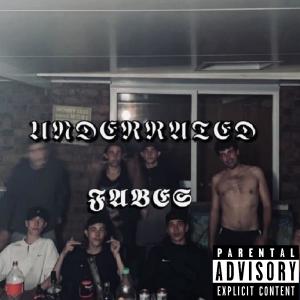 Fabes的專輯Underrated (Explicit)