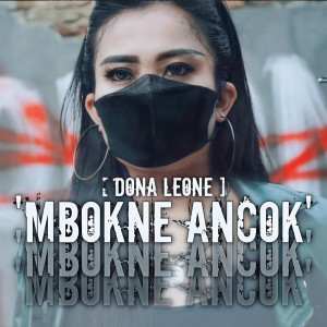 Dengarkan Mbokne Ancok lagu dari Dona Leone dengan lirik