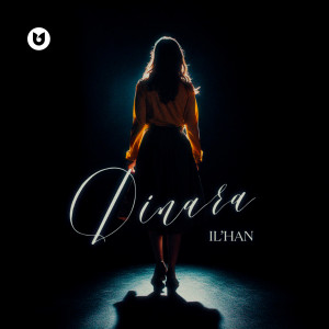 IL'HAN的专辑Dinara