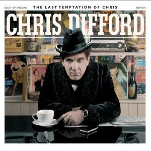 อัลบัม The Last Temptation of Chris (Deluxe Edition) (Explicit) ศิลปิน Chris Difford