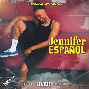 Jennifer (Explicit) dari Trinidad Cardona