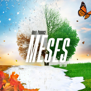 ดาวน์โหลดและฟังเพลง Meses พร้อมเนื้อเพลงจาก Uriel Produce