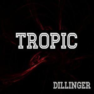 ดาวน์โหลดและฟังเพลง Tropic พร้อมเนื้อเพลงจาก Dillinger