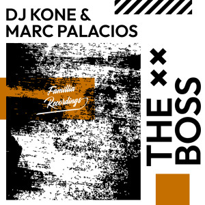 Album The Boss from Dj Kone & Marc Palacios