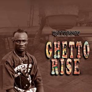 收聽KittyBwoy的Ghetto Rise歌詞歌曲
