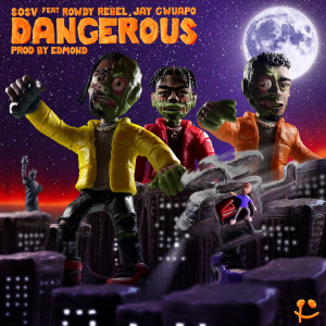 Jay Gwuapo的专辑Dangerous (Explicit)