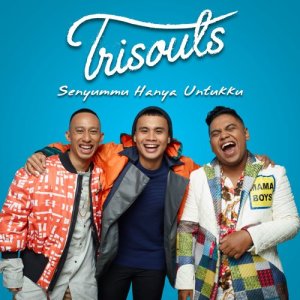 ดาวน์โหลดและฟังเพลง Senyummu Hanya Untukku พร้อมเนื้อเพลงจาก Trisouls