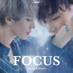 Jus2的專輯Focus on Me - Japanese Version