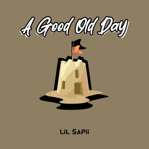 Lil Sapii的專輯A Good Old Day