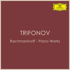 Daniil Trifonov的專輯Rachmaninoff - Piano Works