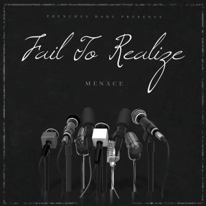 Menace的专辑Failed to Realize (Explicit)