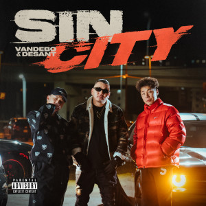 Listen to Sin City (Explicit) song with lyrics from Vandebo