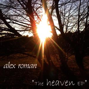 收聽Alex Roman的Heaven (Original Mix)歌詞歌曲