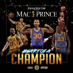 Mac Prince的專輯Heart of a Champion (Explicit)