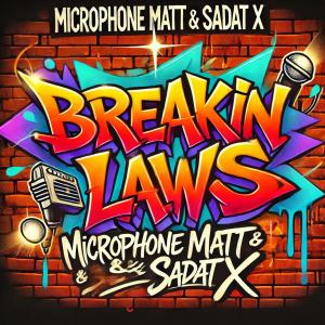 Sadat X的專輯Breakin Laws (feat. Sadat x) [Explicit]