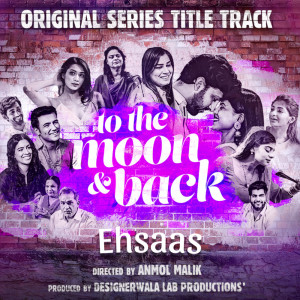 Shraddha Sharma的專輯Ehsaas (To the Moon and Back)